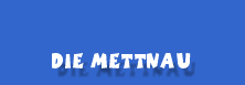die_metnau